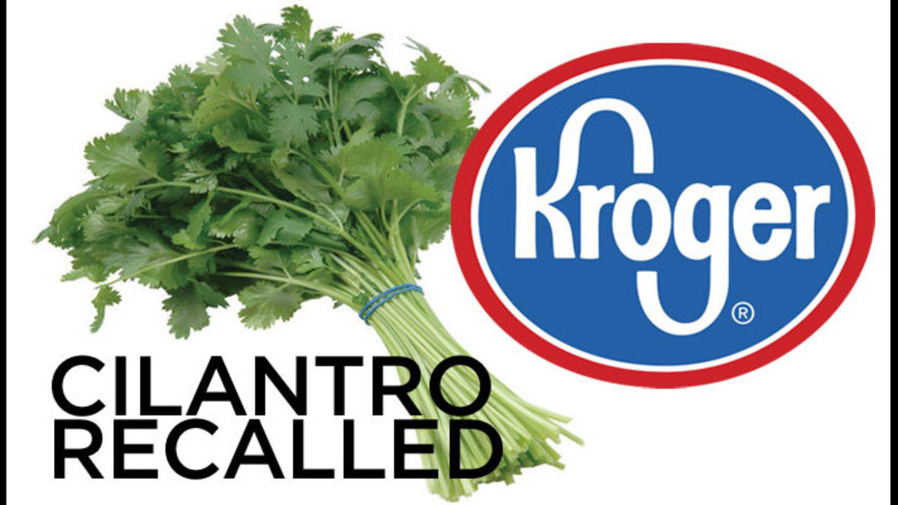 Kroger recalls fresh cilantro due to possible parasite...